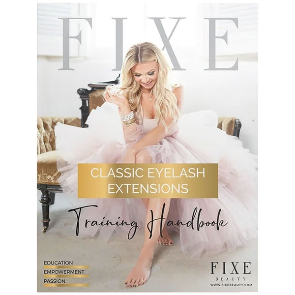 Fixe Classic Eyelash Extensions Training Handbook Fixe Beauty